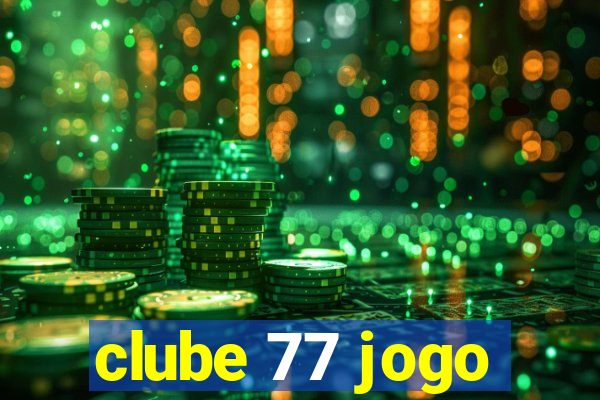 clube 77 jogo